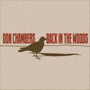Don Chambers的專輯Back In the Woods