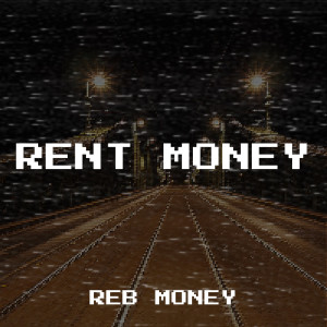 Album Rent Money (Explicit) from Reb Money