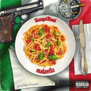 Listen to Malavita (Explicit) song with lyrics from Shangai Blood