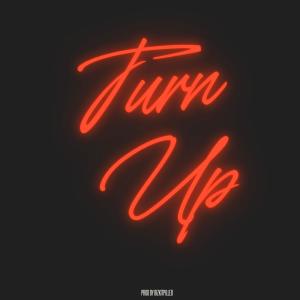 收聽bizkitpilled的Turn Up歌詞歌曲