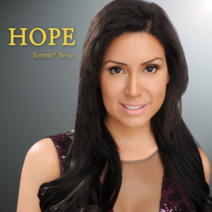 Dengarkan Hope lagu dari Sammi* Benz dengan lirik