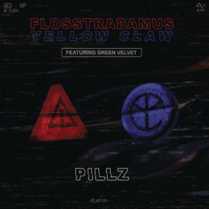 ดาวน์โหลดและฟังเพลง Pillz (Explicit) พร้อมเนื้อเพลงจาก Flosstradamus