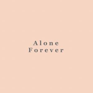Mayaewk的專輯Alone Forever