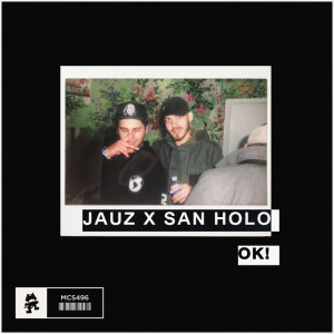 ดาวน์โหลดและฟังเพลง OK! พร้อมเนื้อเพลงจาก Jauz