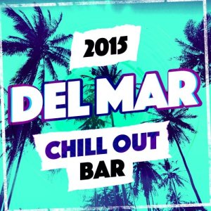 อัลบัม 2015 Club Del Mar Chill ศิลปิน 2015 Club Del Mar