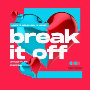 Listen to Break It Off (Extended Mix) song with lyrics from Colin Jay