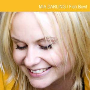 ดาวน์โหลดและฟังเพลง Fish Bowl พร้อมเนื้อเพลงจาก Mia Darling