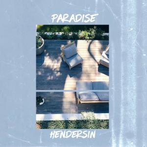 Hendersin的专辑Paradise (Explicit)
