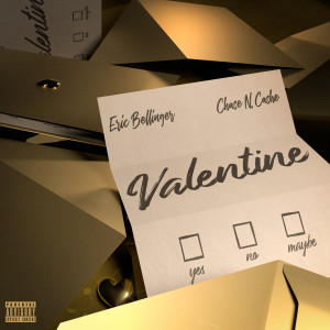 ดาวน์โหลดและฟังเพลง Valentine (Explicit) พร้อมเนื้อเพลงจาก Eric Bellinger