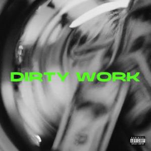 Kato on the Track的專輯Dirty Work (feat. Kato On The Track, Zo-G & Mike Brunch) [Explicit]