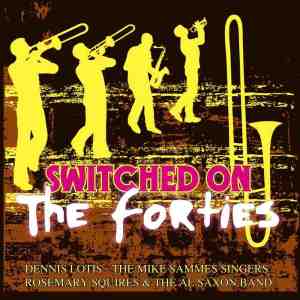 ดาวน์โหลดและฟังเพลง Little White Lies; Swinging On A Star; Say Something Sweet To Your Sweetheart; Sentimental Journey พร้อมเนื้อเพลงจาก Dennis Lotis, Rosemary Squires, The Mike Sammes Singers & The Al Saxon Band