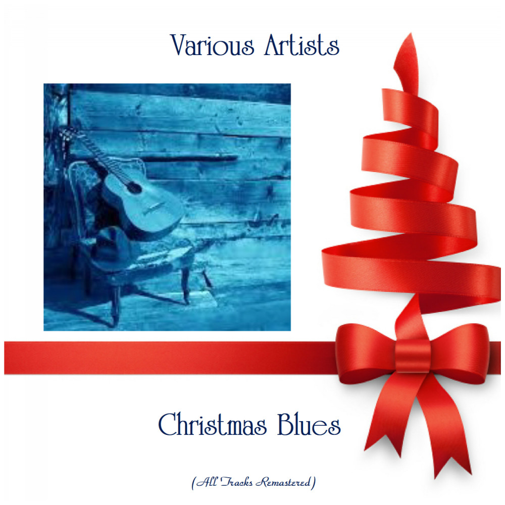 Christmas Morning Blues (Remastered 2018)