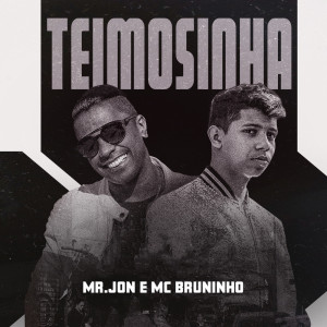 Dengarkan Teimosinha lagu dari MC Bruninho dengan lirik