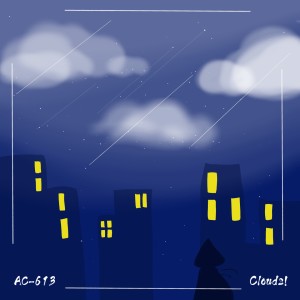 收聽AC-613的Clouds!歌詞歌曲