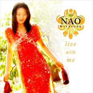 Nao Watanabe的專輯Live with Me