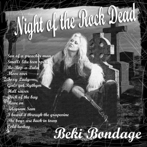 Beki Bondage的專輯Night of the Rock Dead