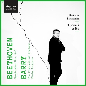 อัลบัม Beethoven: Symphonies 4, 5 & 6 - Barry: The Conquest of Ireland & Viola Concerto ศิลปิน Thomas Ades
