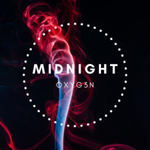 Listen to Midnight song with lyrics from OXYG3N