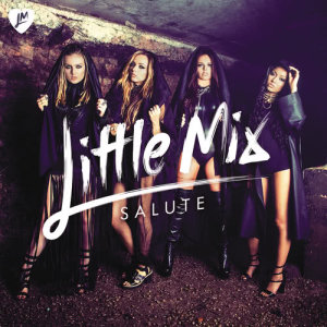 ดาวน์โหลดและฟังเพลง Salute (Single Version) พร้อมเนื้อเพลงจาก Little Mix