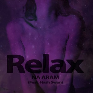 ดาวน์โหลดและฟังเพลง Relax พร้อมเนื้อเพลงจาก NABI