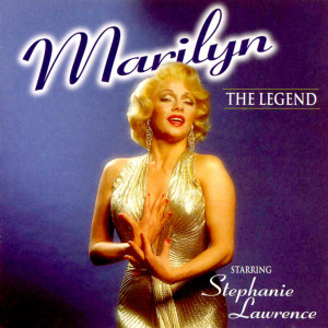 Stephanie Lawrence的專輯Marilyn The Legend
