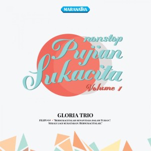 Album Pujian Sukacita, Vol. 1 oleh Gloria Trio