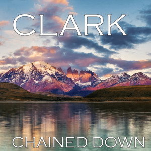 Album Chained Down oleh CLARK