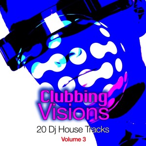 Clubbing Visions, Vol. 3 dari Various Artists