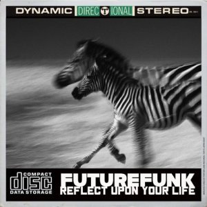 Futurefunk的專輯Reflect Upon Your Life