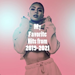 อัลบัม My Favorite Hits from 2019-2021 ศิลปิน Ultimate Pop Hits!