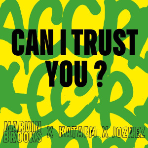 Album Can I Trust You (Explicit) oleh Marvin Brooks