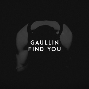 ดาวน์โหลดและฟังเพลง Find You พร้อมเนื้อเพลงจาก Gaullin