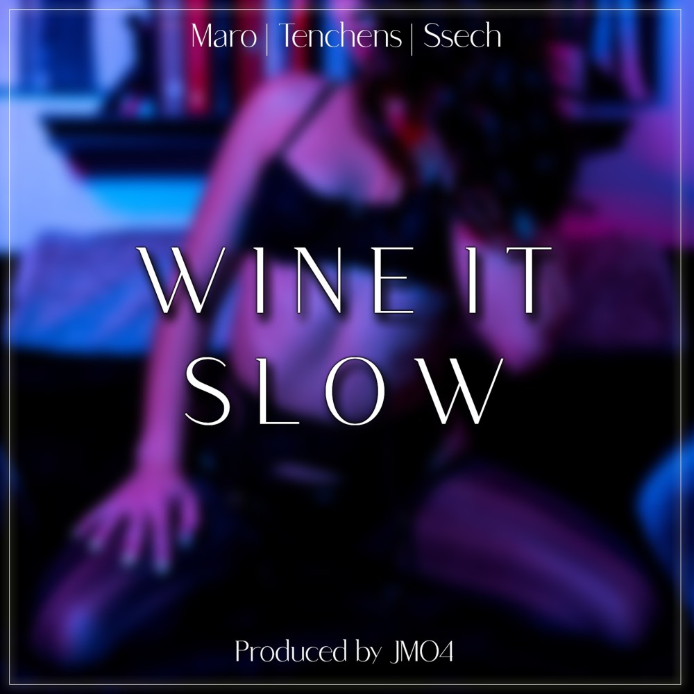 Wine It Slow (Explicit)