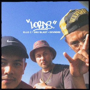 Listen to Lords (Explicit) song with lyrics from Ello. C