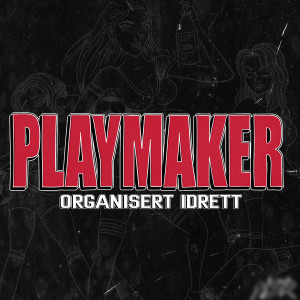 Album Organisert Idrett (Playmaker) [Explicit] from 
