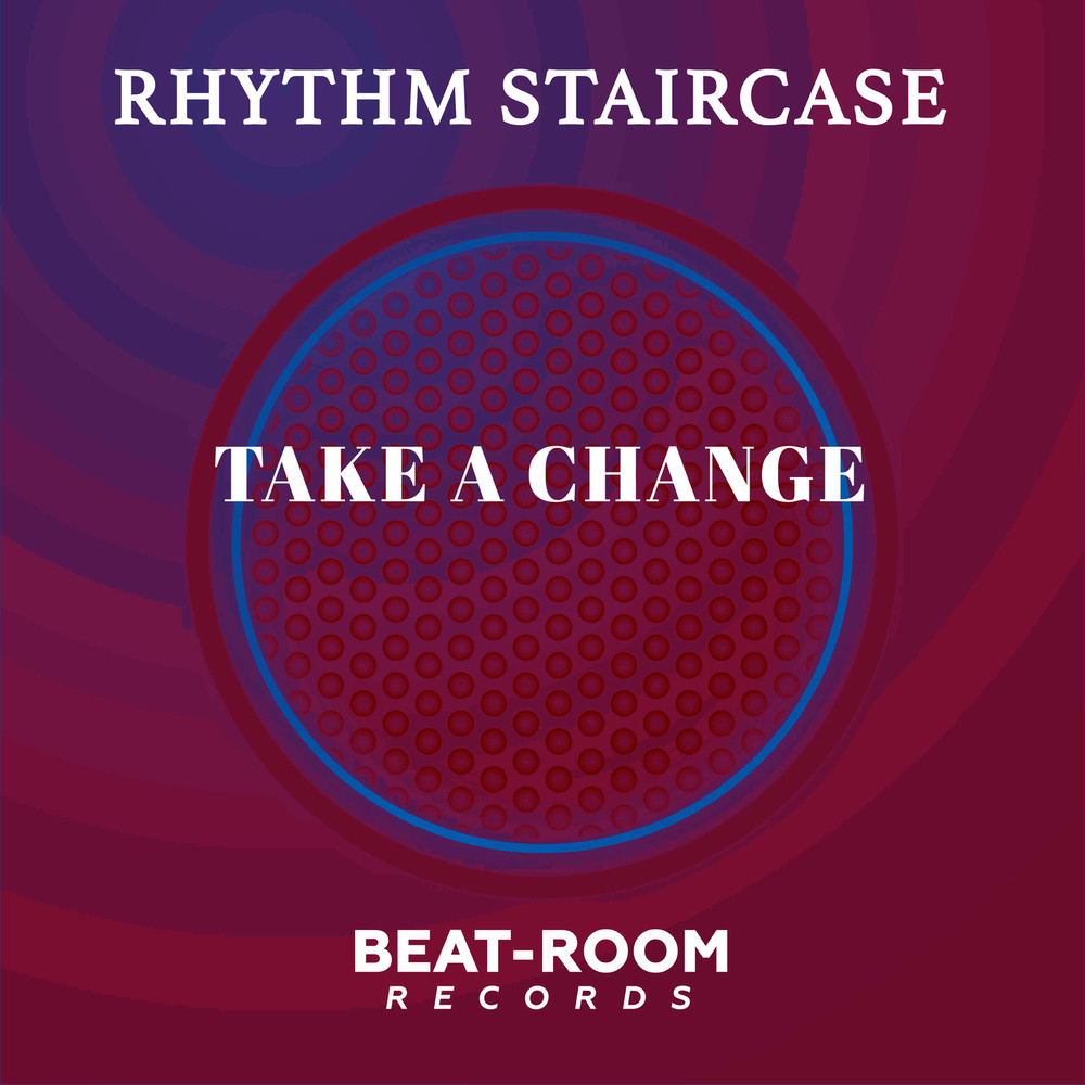 Take A Change (Original Mix)