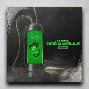 Ketama的专辑Préambule (Explicit)