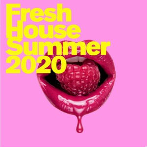 Various Artists的專輯Fresh House (SUMMER 2020)