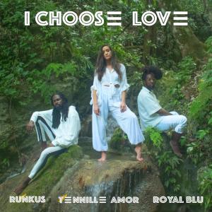 Runkus的專輯I Choose Love (feat. Royal Blu & Runkus)