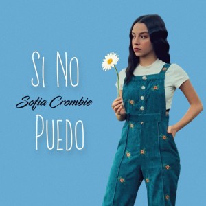 Album Si No Puedo from Sofia Crombie