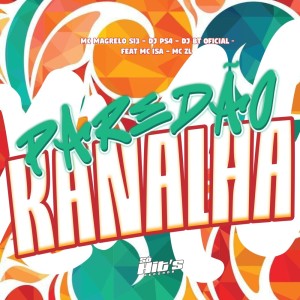 DJ BT OFICIAL的專輯Paredão Kanalha (Explicit)