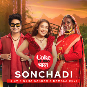 Neha Kakkar的專輯Sonchadi | Coke Studio Bharat