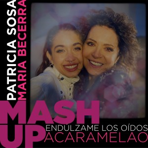 Patricia Sosa的專輯Endúlzame los Oídos / Acaramelao (Headphone Mix)