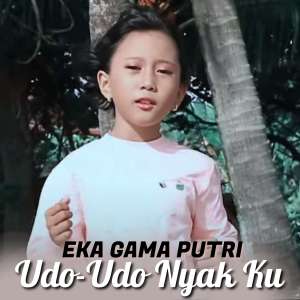Dengarkan Udo-Udo Nyak Ku (Lagu Lampung) lagu dari Eka Gama Putri dengan lirik