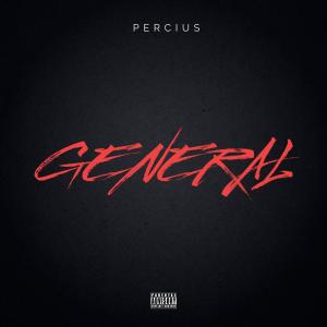 收聽Percius的General (Explicit)歌詞歌曲