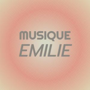 Album Musique Emilie from Various