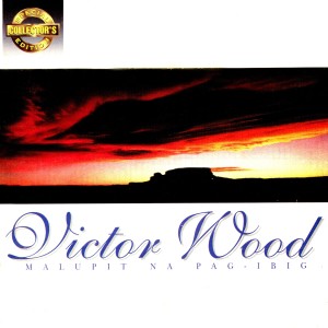Album SCE: Malupit Na Pag-ibig from Victor Wood
