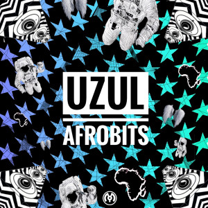 อัลบัม Afrobits ศิลปิน Uzul