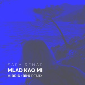 Dengarkan lagu Mlad Kao Mi (Hibrid (BiH) Remix) nyanyian Hibrid (BiH) dengan lirik