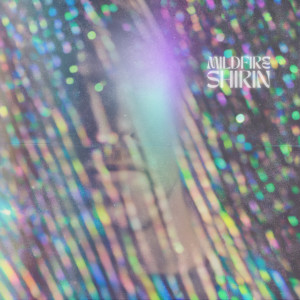 Album Shirin - EP from Mildfire